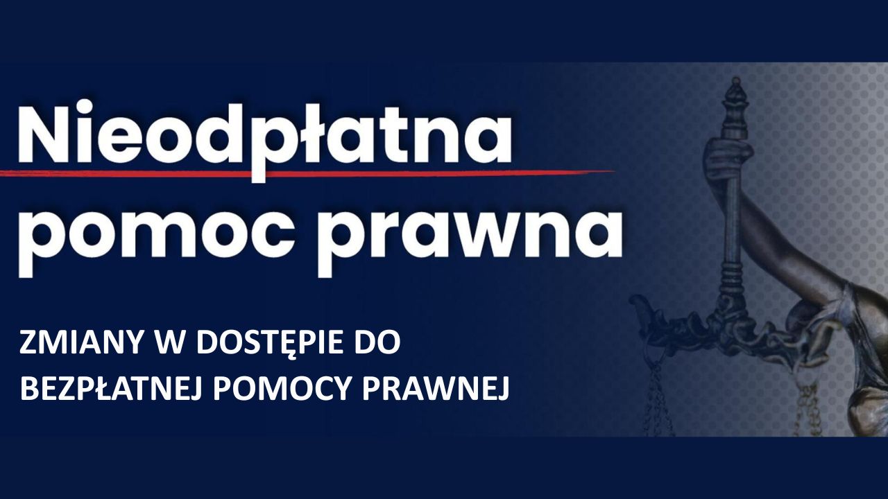 Zmiany w dostępie do bezpłatnej pomocy prawnej